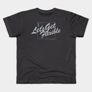 Let's Get Flexible Kids T-Shirt